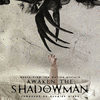  Awaken the Shadowman