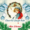  Cheerful Sleigh Ride - Max Steiner