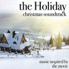 The Holiday Christmas Soundtrack