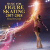  Music for Figure Skating 2017-2018