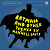  Batman and other themes by Maxwell Davis