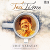  Melodious Songs Collection: Tea Time with Udit Narayan
