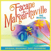  Escape To Margaritaville The Musical
