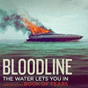  Bloodline: The Water Lets You In