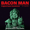  Bacon Man: An Adventure