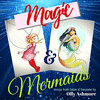  Magic & Mermaids
