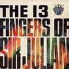 The Thirteen Fingers Of Sir Julian