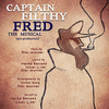  Captain Filthy Fred: The Musical
