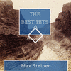 The Best Hits - Max Steiner