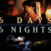 6 Days, 6 Nights