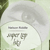  Super Top Hits - Nelson Riddle