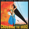  Crossing the Bridge: The Sound of Istanbul