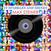  It Sparkles And Shines - Max Steiner