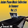  Anime Piano Music Collection In Summer, Vol. 2.5