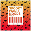 Spooky Halloween Piano Moods Vol.1