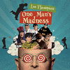  One Man's Madness