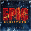  Epic Christmas Vol. 2
