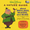 A Nature Guide About Birds, Bees, Beavers and Bears