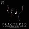  Fractured: The Mysterious Case of Dr. Jekyll and Mr. Hyde