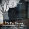  Of the Former