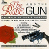 The Rose & The Gun