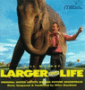  Larger than Life