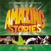  Amazing Stories: Anthology Two