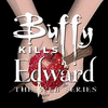  Buffy Kills Edward - First Season
