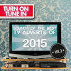  Turn On, Tune In - Sounds of the Best TV Adverts 2015 Vol. 3