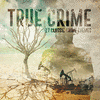  True Crime - 17 Classic Crime Themes