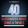  40 Blockbuster Movie Songs & Themes