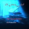  LOL & the Rise of Evil: The Soundtracks