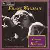  Legends Of Hollywood Franz Waxman Volume One
