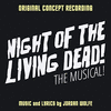  Night of the Living Dead! the Musical!
