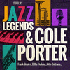  Jazz Legends & Cole Porter