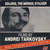  Solaris, The Mirror, Stalker: Films By Andrei Tarkovsky