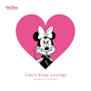  Can't Stop Loving! - Disney Music Collection