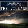  Soundtrack Inspired by The Village