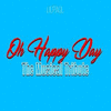  Oh Happy Day: The Musical Tribute