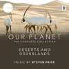  Our Planet: Deserts And Grasslands