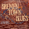  Bremen Town Blues