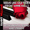  Annie Hall: Seems Like Old Times