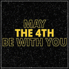  May the 4th Be with You