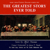 The Greatest Story Ever Told: Music from George Stevens' Screen Epic