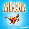  Animania - Music from Animated Movies Vol. 2
