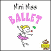  Mini Miss Ballet