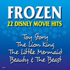  Frozen - 22 Disney Movie Hits