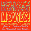  Estate Ragazzi Movies!: Il Mondo  Mio!
