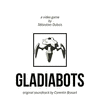  Gladiabots
