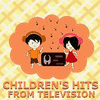  Children's Hits From Television